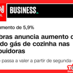 Petrobras anuncia aumento de gás de cozinha a partir de segunda-feira dia 14 de maio-2021.